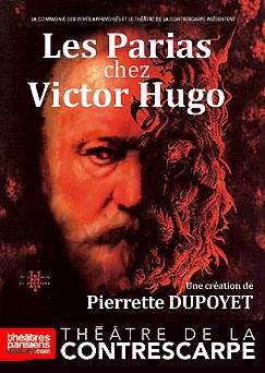Affiche du spectacle Les parias chez Victor Hugo