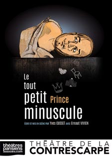 Affiche du spectacle Le tout petit prince minuscule d'Yves Cusset