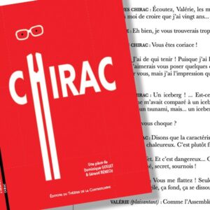 couverture du livre de la pièce "Chirac" de Dominique Gosset et Géraud Bénech au Théâtre de la Contrescarpe