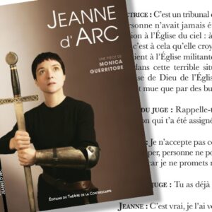 couverture du livre de la pièce "Jeanne d'Arc" de Monica Guerritore au Théâtre de la Contrescarpe