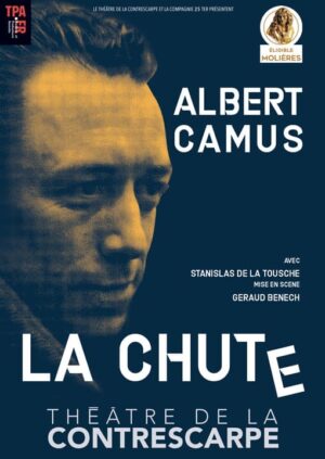 Affiche du spectacle La chute d'Albert Camus au au Théâtre de la Contrescarpe