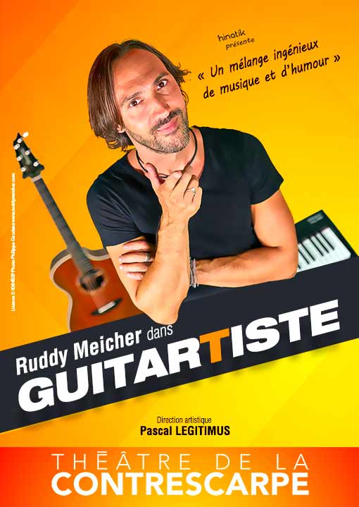 Affiche du spectacle guitarTiste de Ruddy Meicher au Théâtre de la Contrescarpe